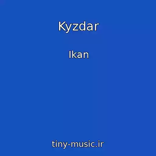کاور آهنگ Kyzdar از Ikan