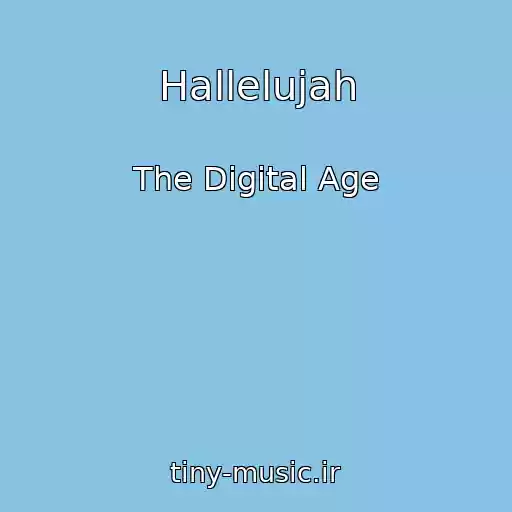 کاور آهنگ Hallelujah از The Digital Age