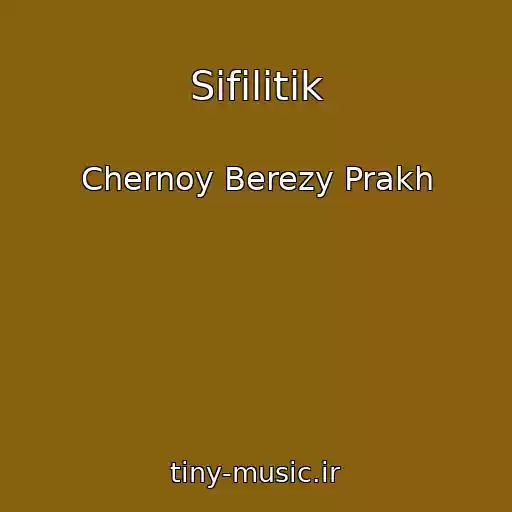 کاور آهنگ Sifilitik از Chernoy Berezy Prakh