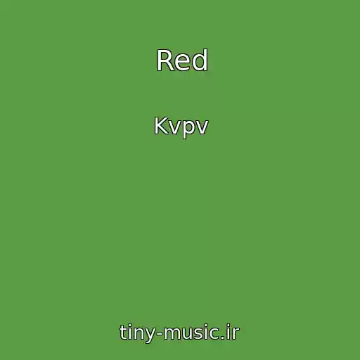 کاور آهنگ Red از Kvpv