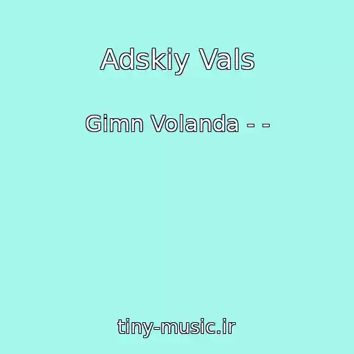 کاور آهنگ Adskiy Vals از Gimn Volanda - -