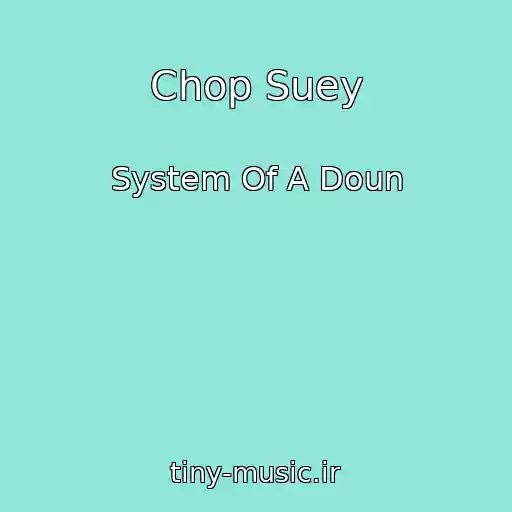 کاور آهنگ Chop Suey از System Of A Doun