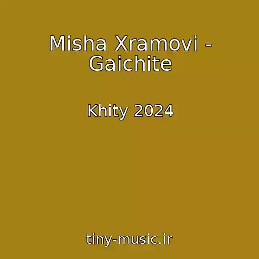 کاور آهنگ Misha Xramovi - Gaichite از Khity 2024
