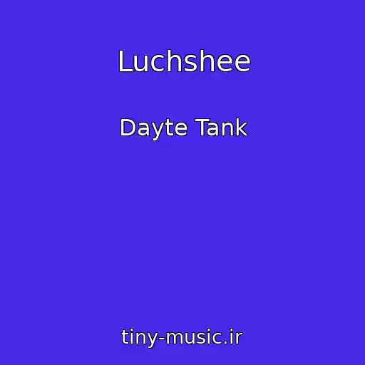 کاور آهنگ Luchshee از Dayte Tank