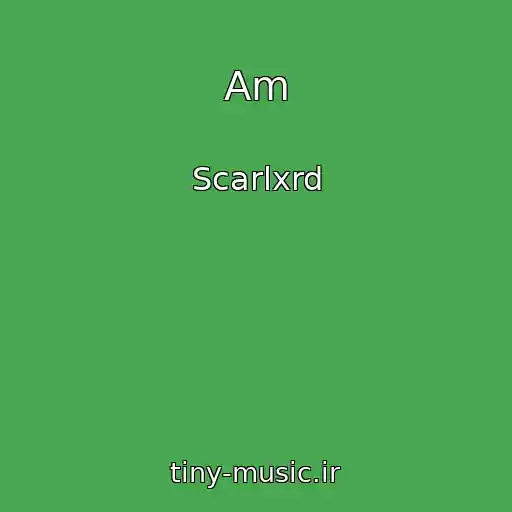 کاور آهنگ Am از Scarlxrd