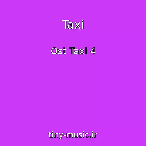 کاور آهنگ Taxi از Ost Taxi 4