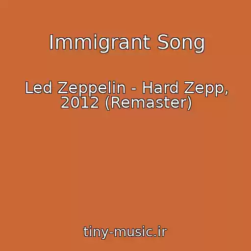 کاور آهنگ Immigrant Song از Led Zeppelin - Hard Zepp, 2012 (Remaster)