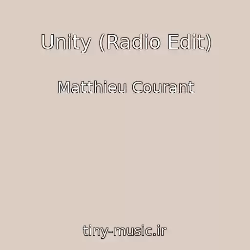 کاور آهنگ Unity (Radio Edit) از Matthieu Courant