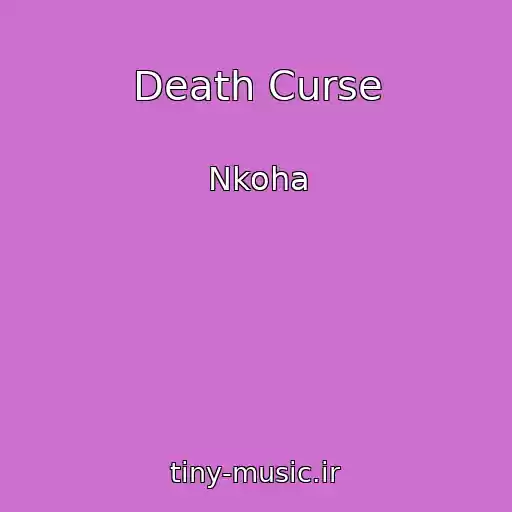 کاور آهنگ Death Curse از Nkoha
