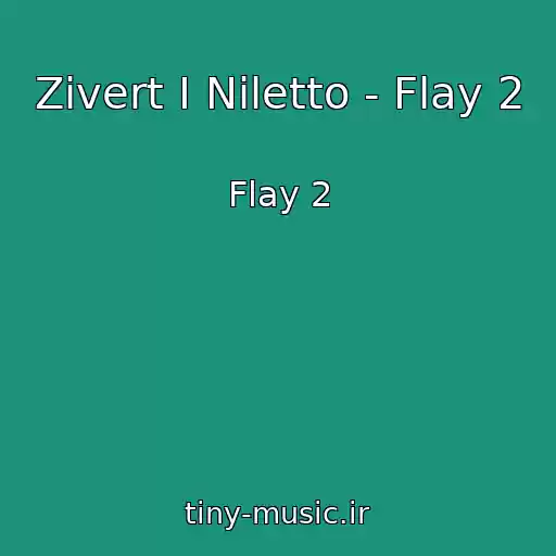 کاور آهنگ Zivert I Niletto - Flay 2 از Flay 2