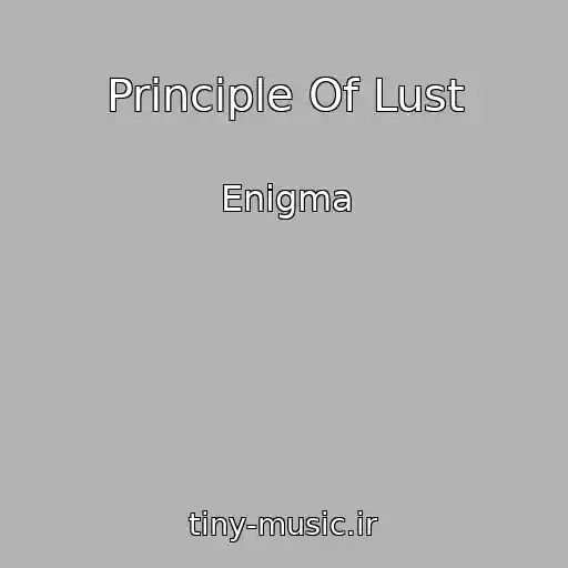 کاور آهنگ Principle Of Lust از Enigma