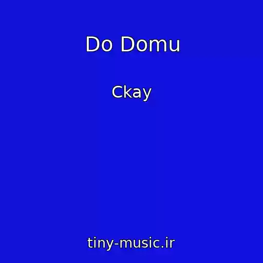 کاور آهنگ Do Domu از Ckay