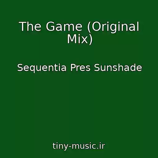 کاور آهنگ The Game (Original Mix) از Sequentia Pres Sunshade