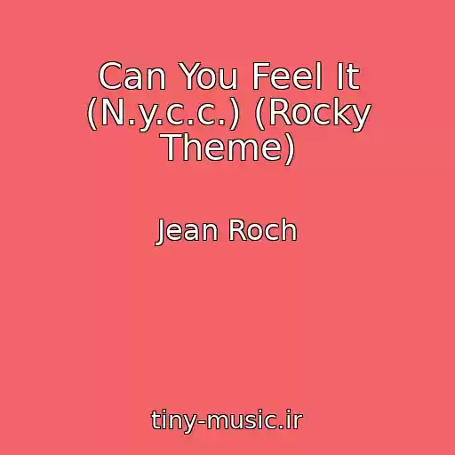 کاور آهنگ Can You Feel It (N.y.c.c.) (Rocky Theme) از Jean Roch