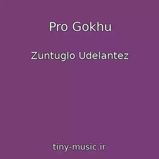 کاور آهنگ Pro Gokhu از Zuntuglo Udelantez