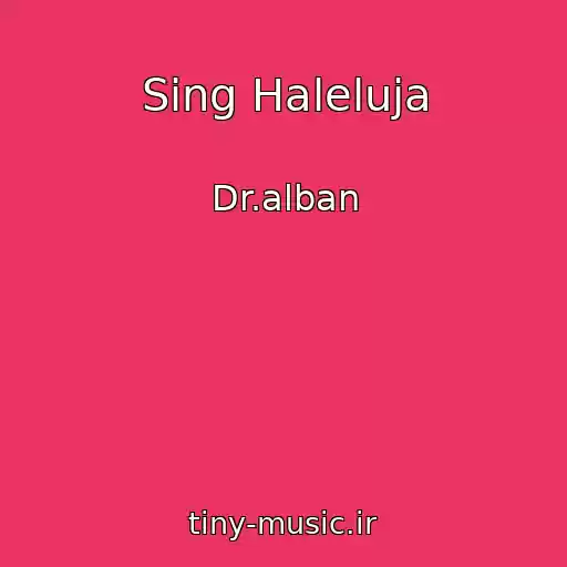 کاور آهنگ Sing Haleluja از Dr.alban
