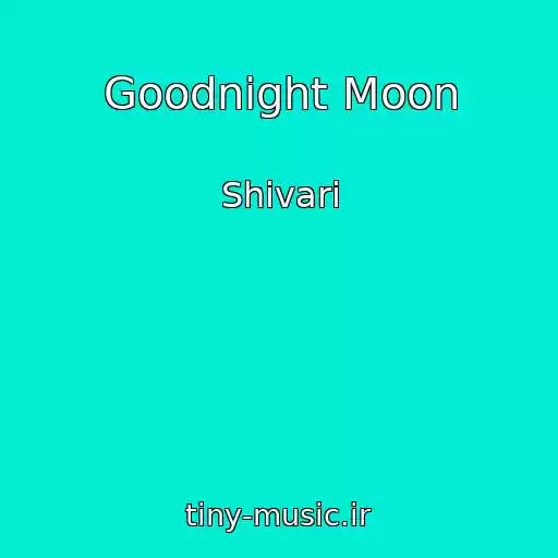 کاور آهنگ Goodnight Moon از Shivari