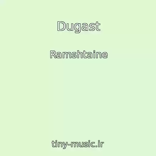 کاور آهنگ Dugast از Ramshtaine
