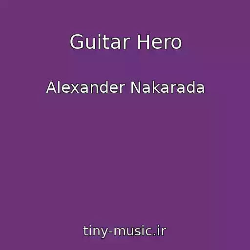 کاور آهنگ Guitar Hero از Alexander Nakarada