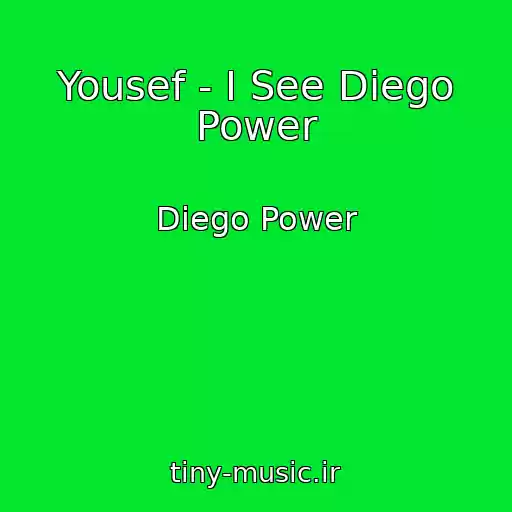 کاور آهنگ Yousef - I See Diego Power از Diego Power