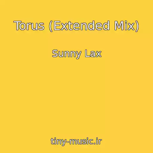 کاور آهنگ Torus (Extended Mix) از Sunny Lax