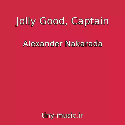 کاور آهنگ Jolly Good, Captain از Alexander Nakarada