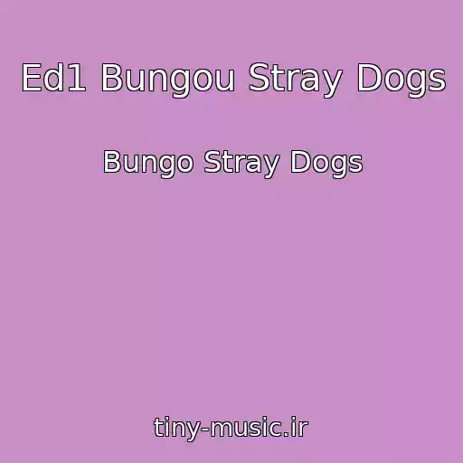 کاور آهنگ Ed1 Bungou Stray Dogs از Bungo Stray Dogs