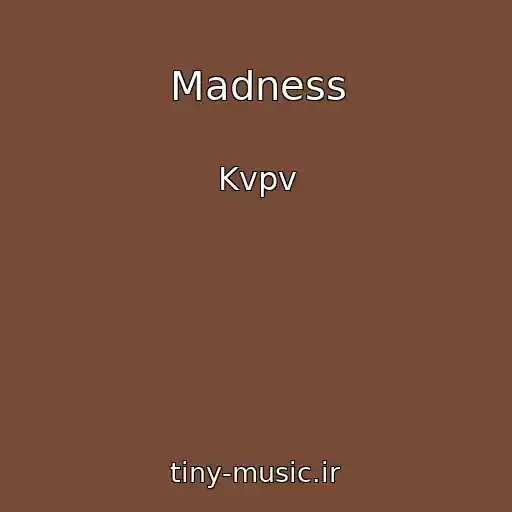 کاور آهنگ Madness از Kvpv