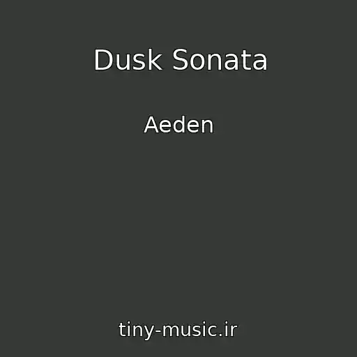کاور آهنگ Dusk Sonata از Aeden