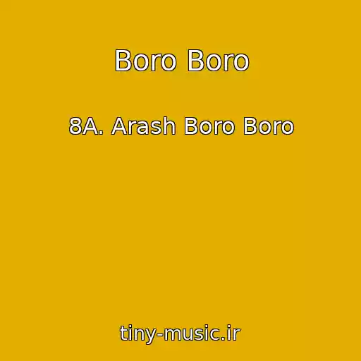 کاور آهنگ Boro Boro از 8A. Arash Boro Boro