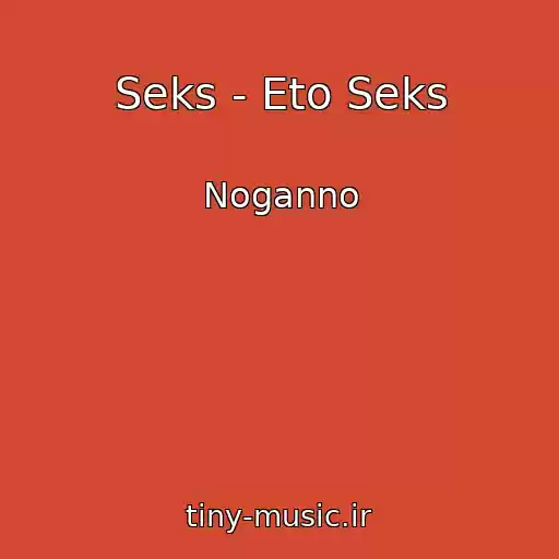 کاور آهنگ Seks - Eto Seks از Noganno
