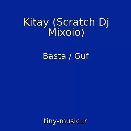 کاور آهنگ Kitay (Scratch Dj Mixoio) از Basta / Guf