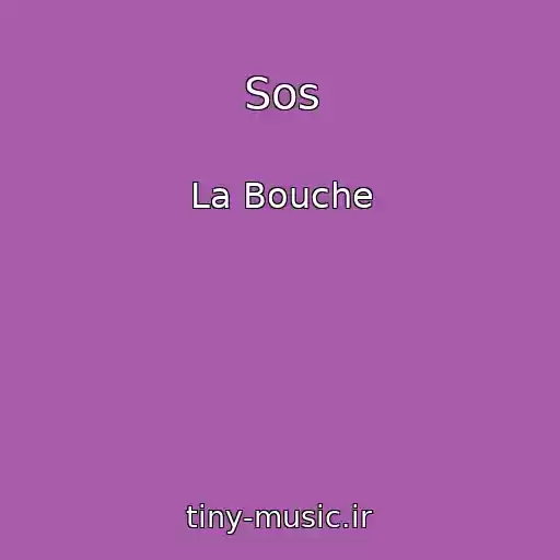 کاور آهنگ Sos از La Bouche