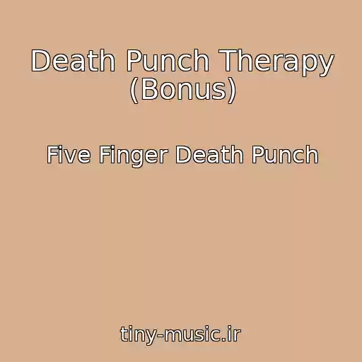 کاور آهنگ Death Punch Therapy (Bonus) از Five Finger Death Punch