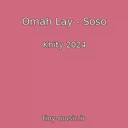 کاور آهنگ Omah Lay - Soso از Khity 2024