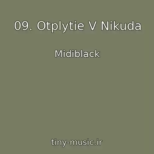 کاور آهنگ 09. Otplytie V Nikuda از Midiblack