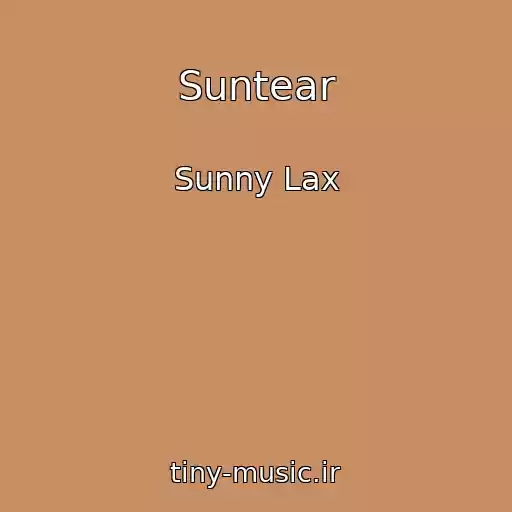 کاور آهنگ Suntear از Sunny Lax