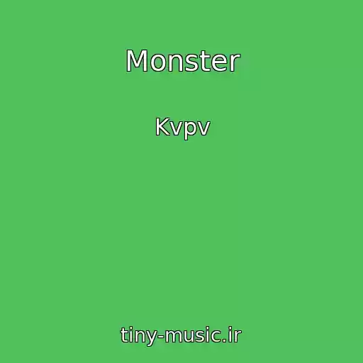 کاور آهنگ Monster از Kvpv