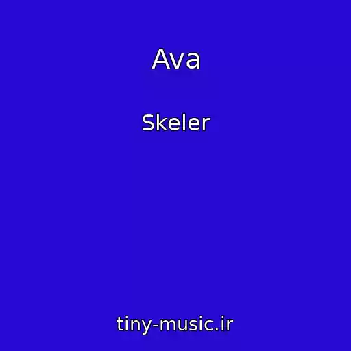 کاور آهنگ Ava از Skeler