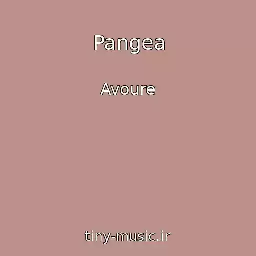 کاور آهنگ Pangea از Avoure