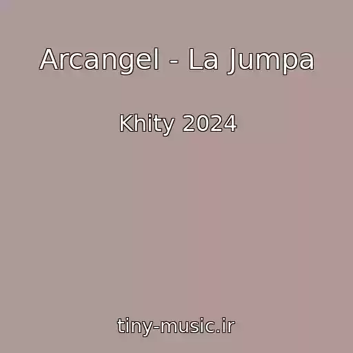 کاور آهنگ Arcangel - La Jumpa از Khity 2024
