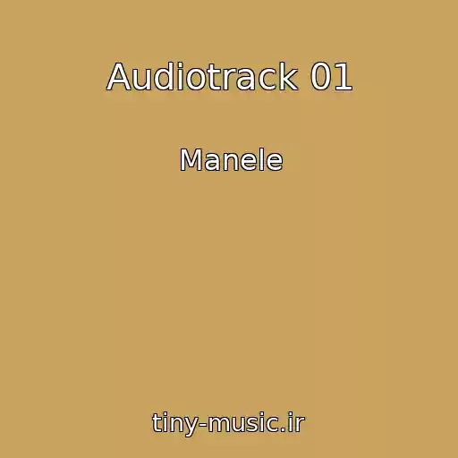 کاور آهنگ Audiotrack 01 از Manele