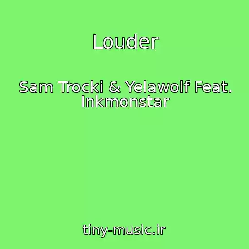 کاور آهنگ Louder از Sam Trocki & Yelawolf Feat. Inkmonstar