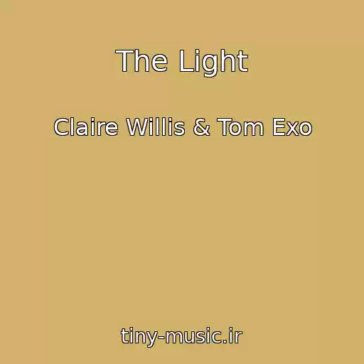 کاور آهنگ The Light از Claire Willis & Tom Exo