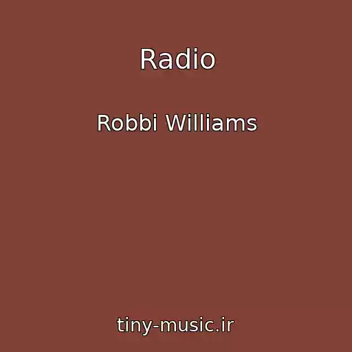 کاور آهنگ Radio از Robbi Williams