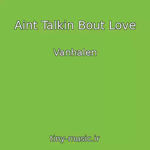 کاور آهنگ Aint Talkin Bout Love از Vanhalen