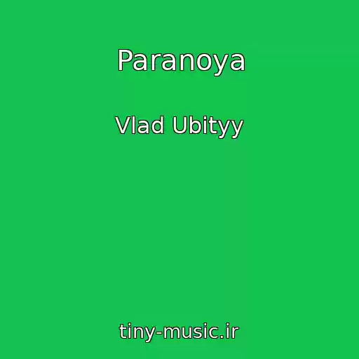 کاور آهنگ Paranoya از Vlad Ubityy