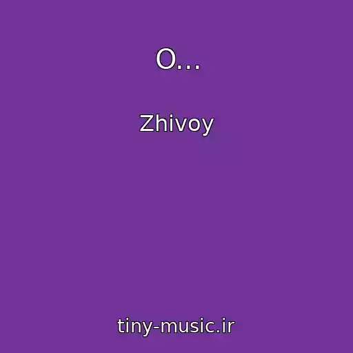 کاور آهنگ O... از Zhivoy