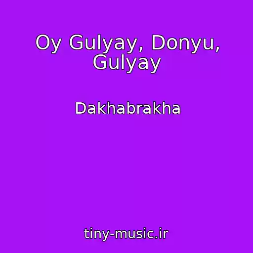 کاور آهنگ Oy Gulyay, Donyu, Gulyay از Dakhabrakha