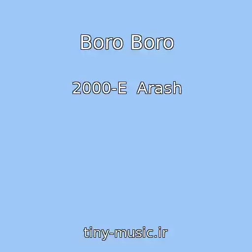 کاور آهنگ Boro Boro از 2000-E  Arash